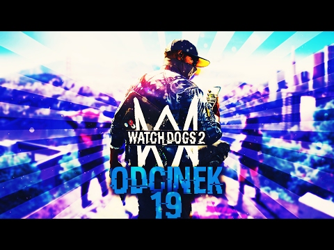 Jak wkur*ić Śrubę | Watch Dogs 2 [#19]