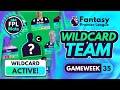 FPL GW35 BEST WILDCARD TEAM! 🃏 | My WC & Bench Boost Strategy for Fantasy Premier League 2023/24