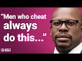 Confessions Of A Former Cheater! Signs Men Give Before They CHEAT & Women Miss-Laterras R. Whitfield