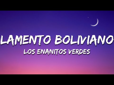 Los Enanitos Verdes - Lamento Boliviano (Letra/Lyrics)