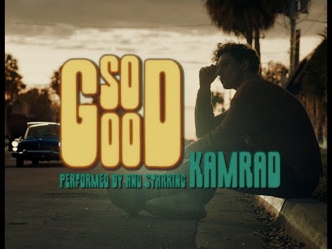 KAMRAD - So Good (Official Video)