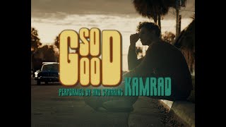 Kadr z teledysku So Good tekst piosenki KAMRAD