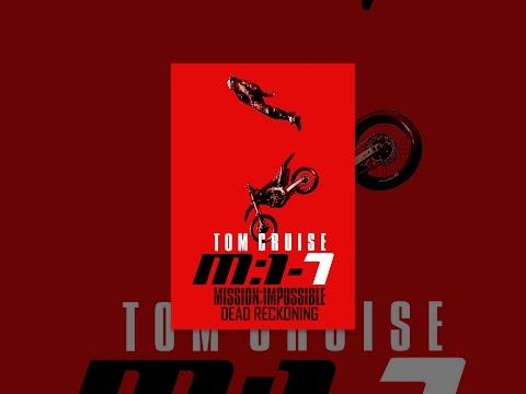 Mission: Impossible - Dead Reckoning