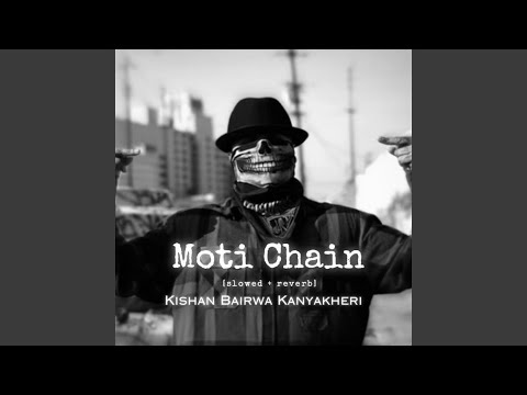 Moti Chain Slowed And Reverb