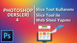 ADOBE PHOTOSHOP TEMEL EĞİTİM SETİ 4# SLİCE TOOL İLE WEB SİTESİ YAPIMI