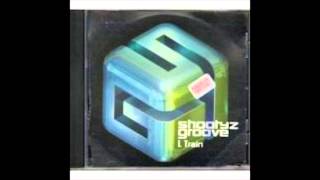 Shootyz Groove - L Train(audio)