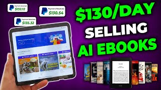 Earn $130 Per Day Downloading Free Ai Ebooks! *NEW WEBSITE* Make Money Online Selling Ebooks in 2024