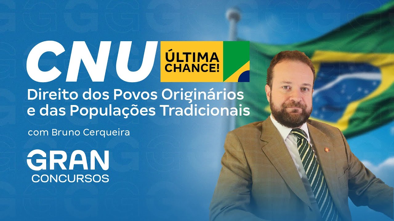 CNU | Direito dos Povos Originários e das Populações Tradicionais
