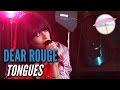 Dear Rouge - Tongues (Live at the Edge) 