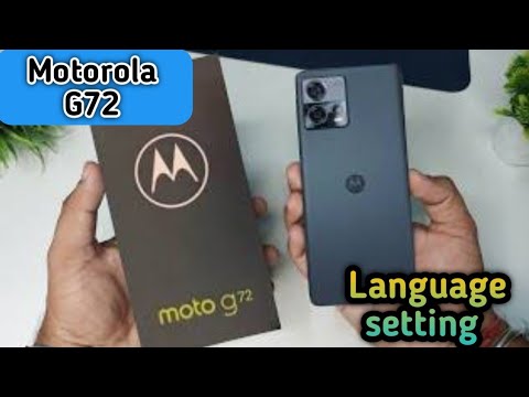 Language change in Motorola G72, language setting in Motorola G72, how to change