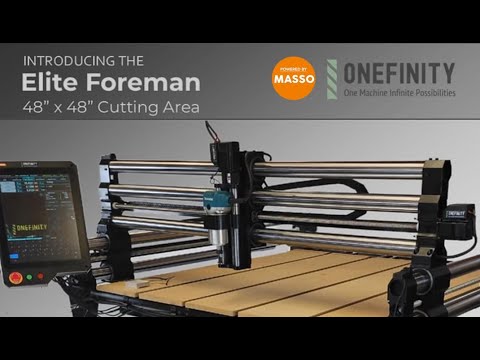 Introducing the Onefinity CNC ELITE Series Foreman (Gen 1) -  A MASSIVE 4x4 CNC Machine