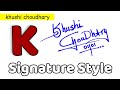 ✅ Khushi Choudhary Name Signature Request done