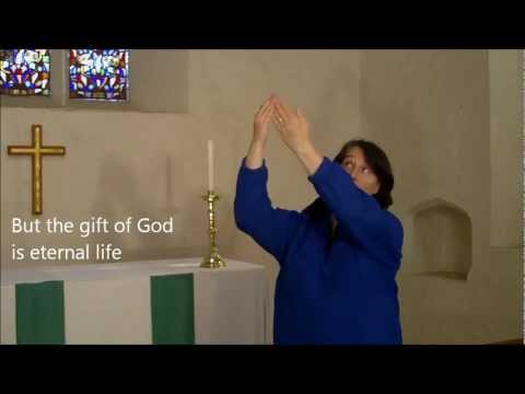 For The Wages of Sin - But the Gift of God :Romans 6:23  with Sign Language BSL
