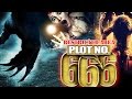 Plot No. 666 (2015) HD - Latest Bollywood Horror Movie