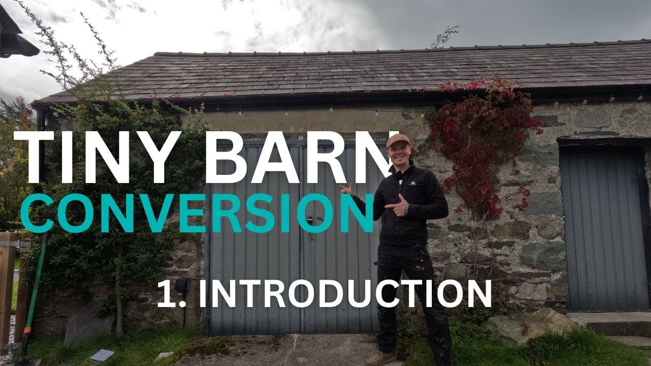 Introduction -  EP1 Tiny Barn Conversion