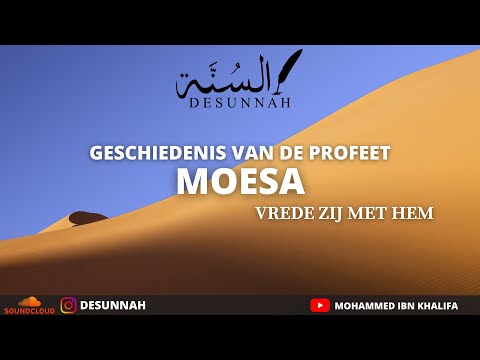 Geschiedenis van de Profeet Moesa (Vrede Zij met hem)