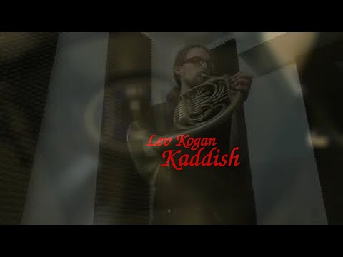 Lev Kogan // Kaddish (Vienna Horn)