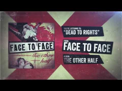 Face to Face - Dead to Rights
