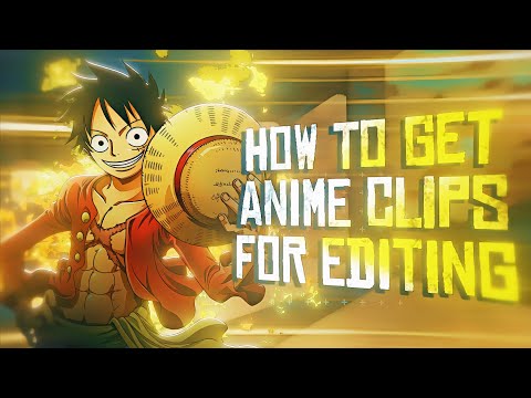 How To Get ANIME Clips For Editing!