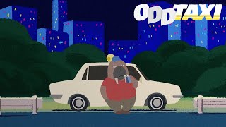 ODDTAXI - Opening | ODDTAXI