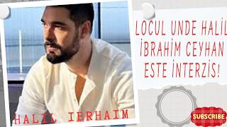 Locul unde Halil İbrahim Ceyhan este interzis!