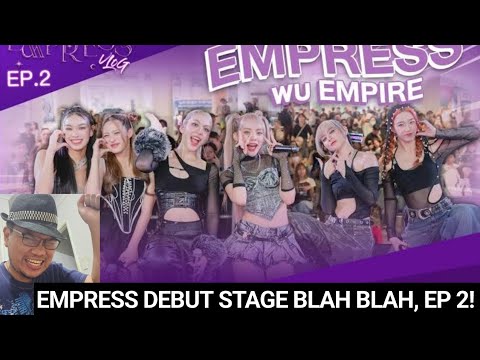 EMPRESS | Vlog EP. 2 โชว์ Stage "Blah Blah Blah" Reaction! | GYeon Reacts