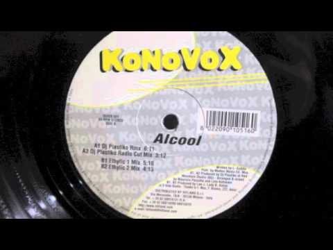 Konovox - Alcool (DJ Plastiko Remix)