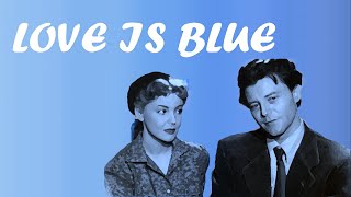 LOVE IS BLUE