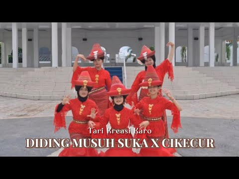 TARI KREASI DAERAH KARO || DIDING MUSUH SUKA X CIKECUR