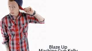 Machine Gun Kelly   Blaze Up Freestyle