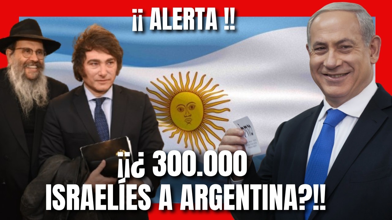 ¡¡ALERTA!! ¡¡¿300.000 ISRAELÍES A ARGENTINA?!!