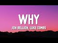 Jon Bellion Luke Combs WHY Lyrics