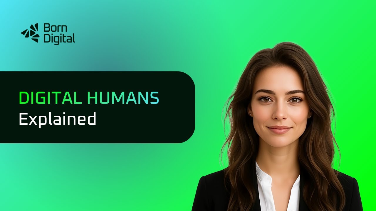 Digital Humans Explained | Top Use Cases | Born Digital