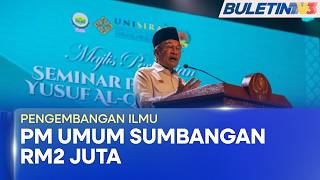 PENGEMBANGAN ILMU | PM Umum Sumbangan RM2 Juta Untuk Institut Pemikiran Al-Qaradawi