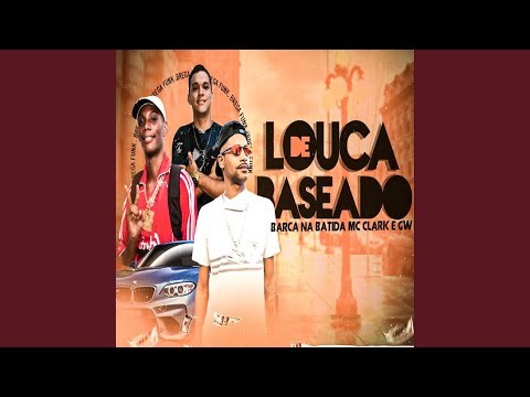 Louca de Baseado (feat. MC GW)