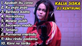 Download lagu FULL ALBUM! DJ KENTRUNG VIRAL 2020 - KALIA SISKA feat SKA 86 mp3