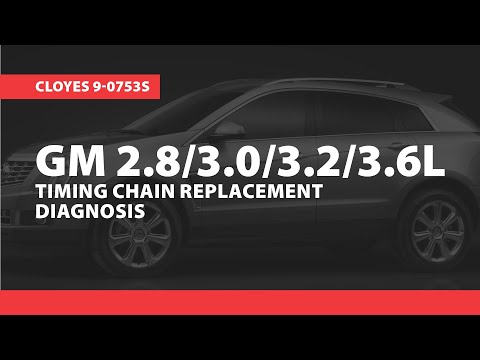GM 2.8/3.0/3.2/3.6L Timing Chain Replacement Diagnosis, Cloyes 9-0753S
