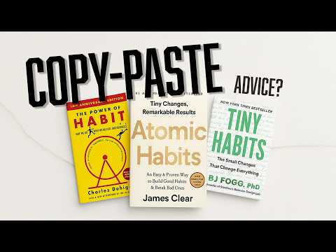 What's the difference: Atomic Habits vs Tiny Habits vs The Power of Habit