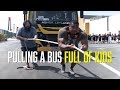PUSHING AND PULLING A BUS FULL OF KIDS