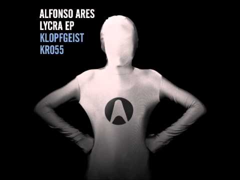 Alfonso Ares - Lycra (Original Mix)