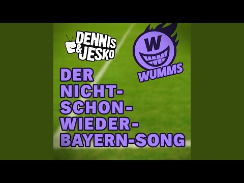 Der Nicht-Schon-Wieder-Bayern Song