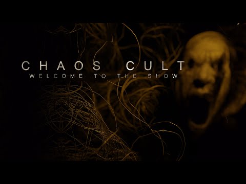 CHAOS CULT - Welcome to the Show (Visual)