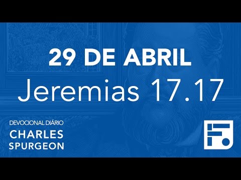 29 de abril - Devocional Diário CHARLES SPURGEON #120