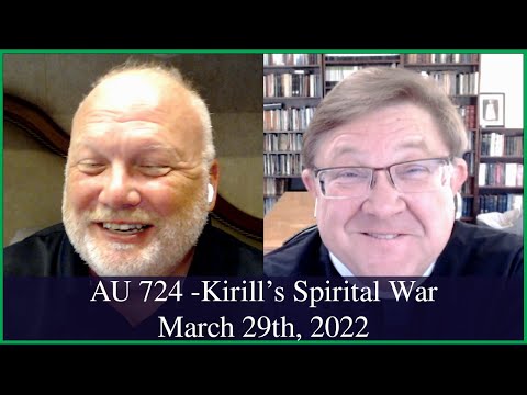Anglican Unscripted 725 - Kirill's Spiritual War