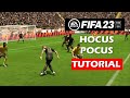 FIFA 23: HOCUS POCUS - SKILL TUTORIAL