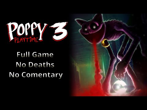 Poppy Playtime: Chapter 3 - No Death (No Comentary)