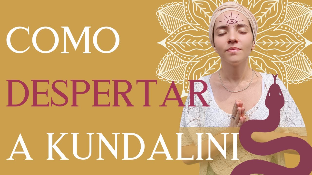 COMO DESPERTAR A KUNDALINI - Finalmente compreenda - VISÃO DO KUNDALINI YOGA
