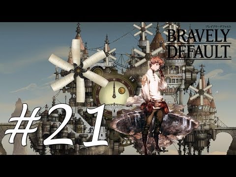 Bravely Default Gameplay Walkthrough Part 21 - Grand Mill Works II [English][N3DS]