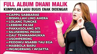 Download lagu Full Album Dhani Malik | Koleksi Lagu Bugis Enak Didengar Dhani Malik mp3