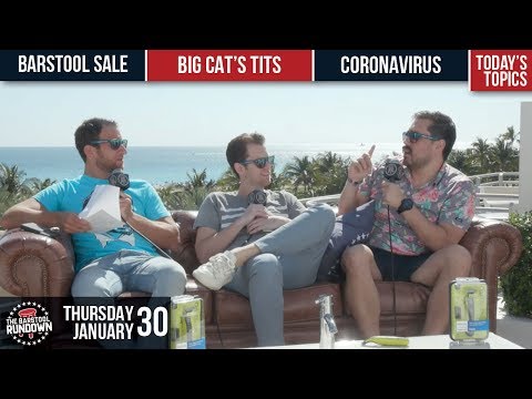 El Pres Isn’t Scared of The Coronavirus - January 30, 2019 - Barstool Rundown